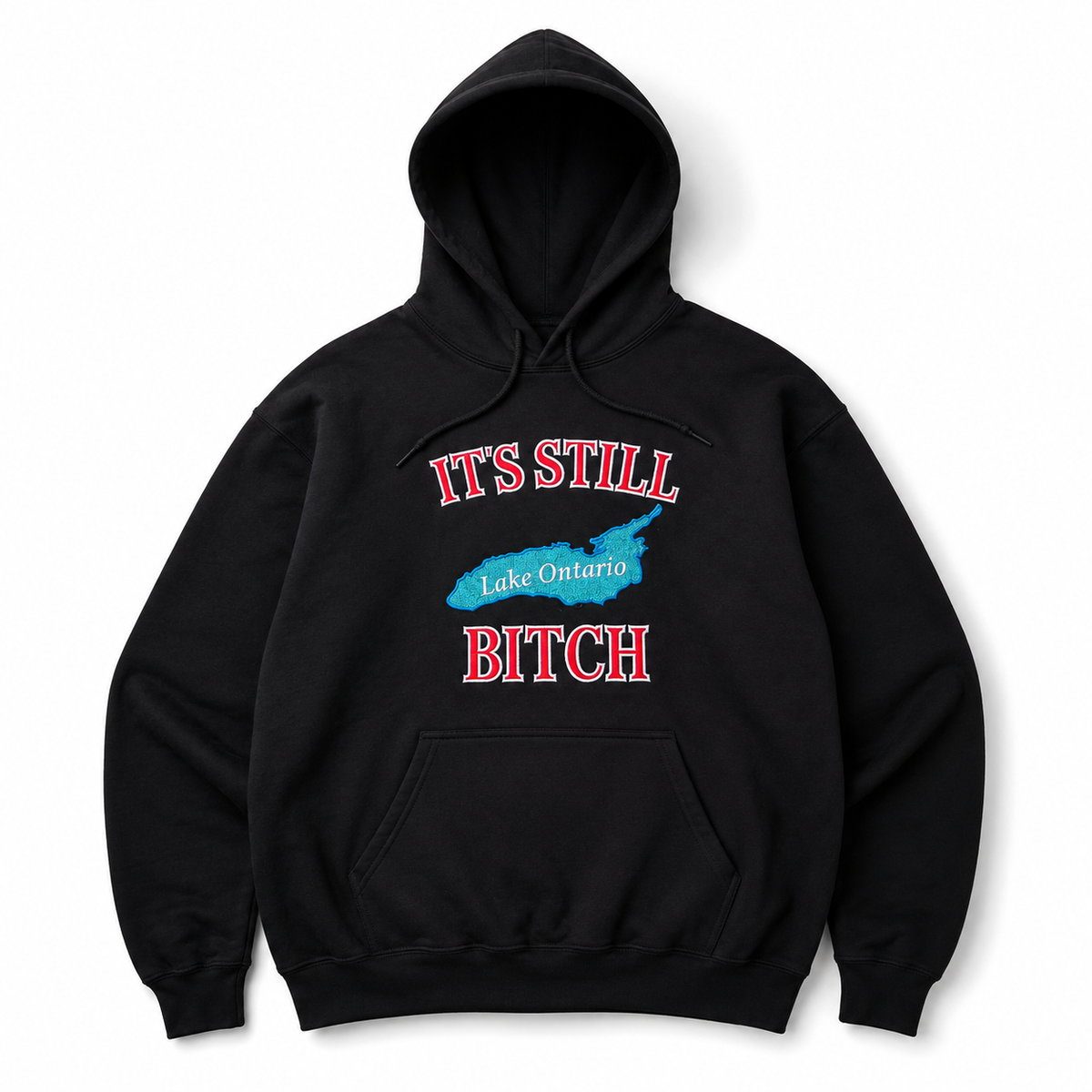 It's Still Lake Ontario Hoodie